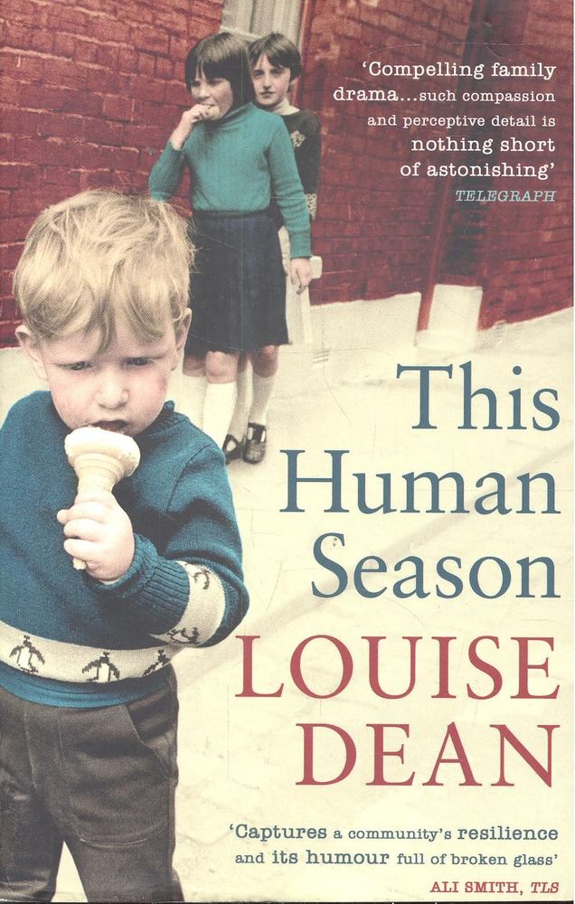 DEAN, LOUISE - This Human Season [antikvár]