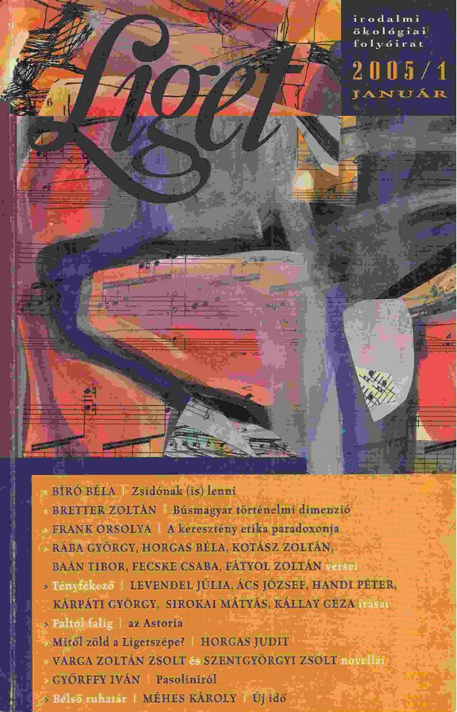 Levendel Júlia, Horgas Béla - Liget 2005/1 január [antikvár]