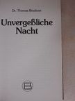 Dr. Thomas Bruckner - Unvergeßliche Nacht [antikvár]