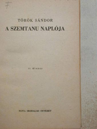 Török Sándor - A szemtanu naplója [antikvár]