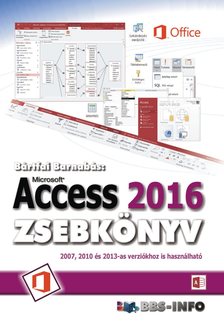 BÁRTFAI BARNABÁS - Access 2016 zsebkönyv [eKönyv: pdf]