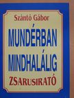 Szántó Gábor - Mundérban mindhalálig (dedikált példány) [antikvár]