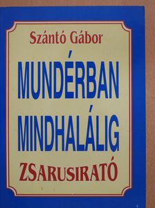 Szántó Gábor - Mundérban mindhalálig (dedikált példány) [antikvár]
