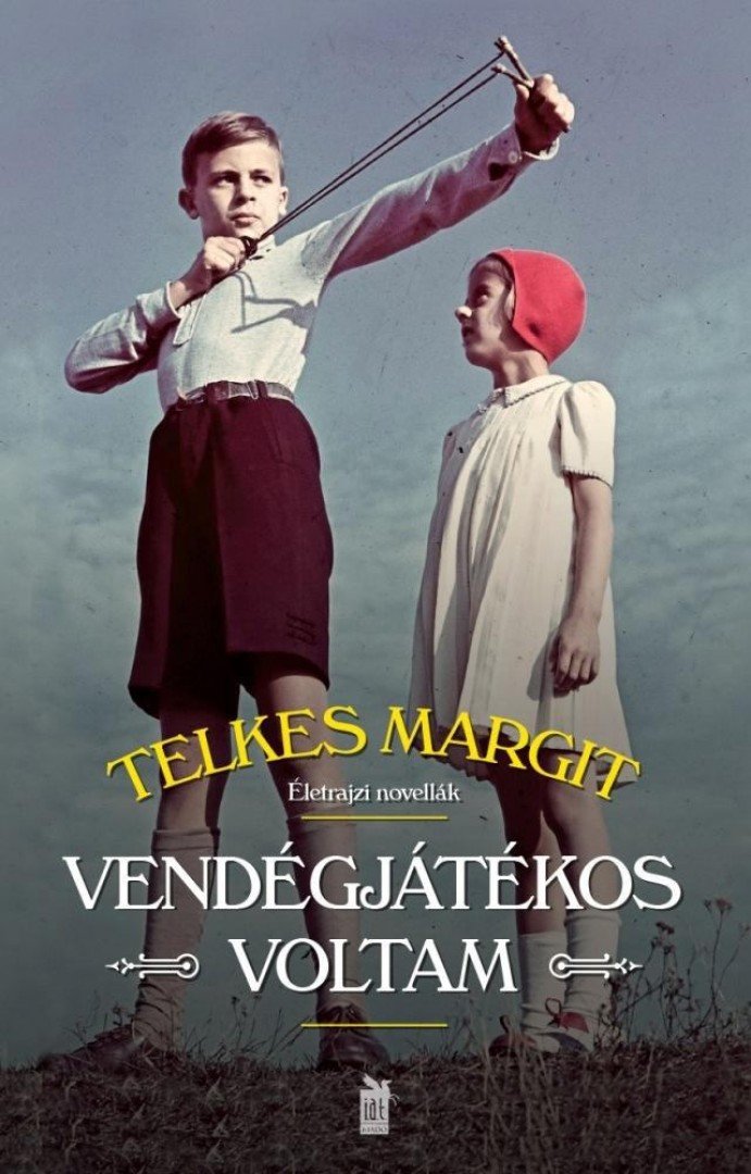 Telkes Margit - Vendégjátékos voltam [antikvár]