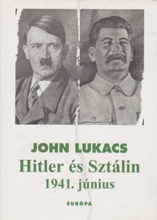 John Lukacs - Hitler és Sztálin [antikvár]