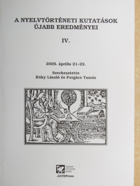Bakró-Nagy Marianne - A nyelvtörténeti kutatások újabb eredményei IV. [antikvár]