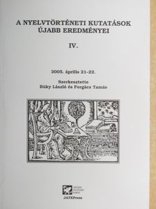 Bakró-Nagy Marianne - A nyelvtörténeti kutatások újabb eredményei IV. [antikvár]
