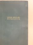 Upton Sinclair - Petroleum [antikvár]