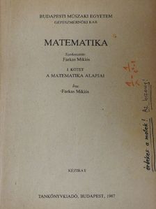 Farkas Miklós - Matematika I. [antikvár]