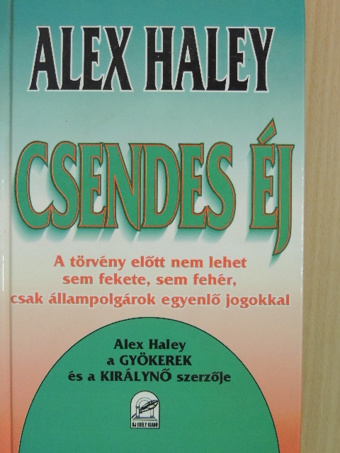 Alex Haley - Csendes éj [antikvár]