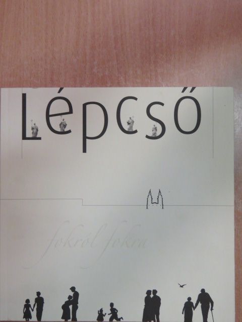 Gyurkovics Tibor - Lépcső 2015. Karácsony [antikvár]