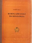 Domonkos Jánosné - Kertgazdasági technológia [antikvár]
