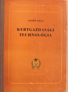 Domonkos Jánosné - Kertgazdasági technológia [antikvár]