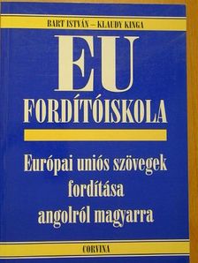 Bart István - EU fordítóiskola [antikvár]