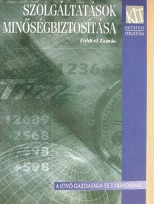 Földesi Tamás - Szolgáltatások minőségbiztosítása [antikvár]