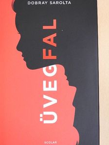 Dobray Sarolta - Üvegfal [antikvár]