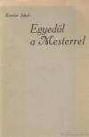 Jakab, Kroeker - Egyedül a Mesterrel [antikvár]