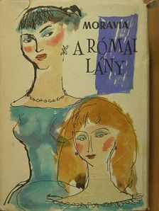 Alberto Moravia - A római lány [antikvár]