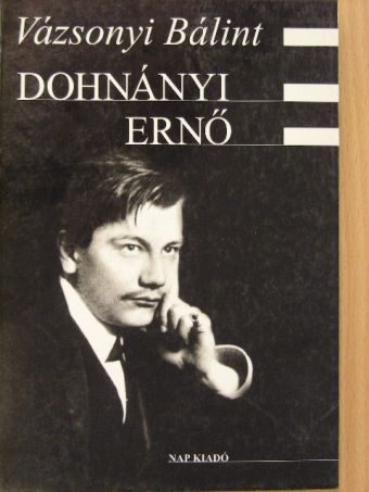 Vázsonyi Bálint - Dohnányi Ernő [antikvár]