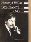 Vázsonyi Bálint - Dohnányi Ernő [antikvár]