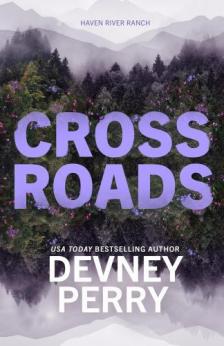 Devney Perry - Crossroads (Haven River Ranch Series, Book 1)