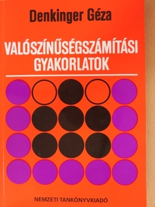 Dr. Denkinger Géza - Valószínűségszámítási gyakorlatok [antikvár]