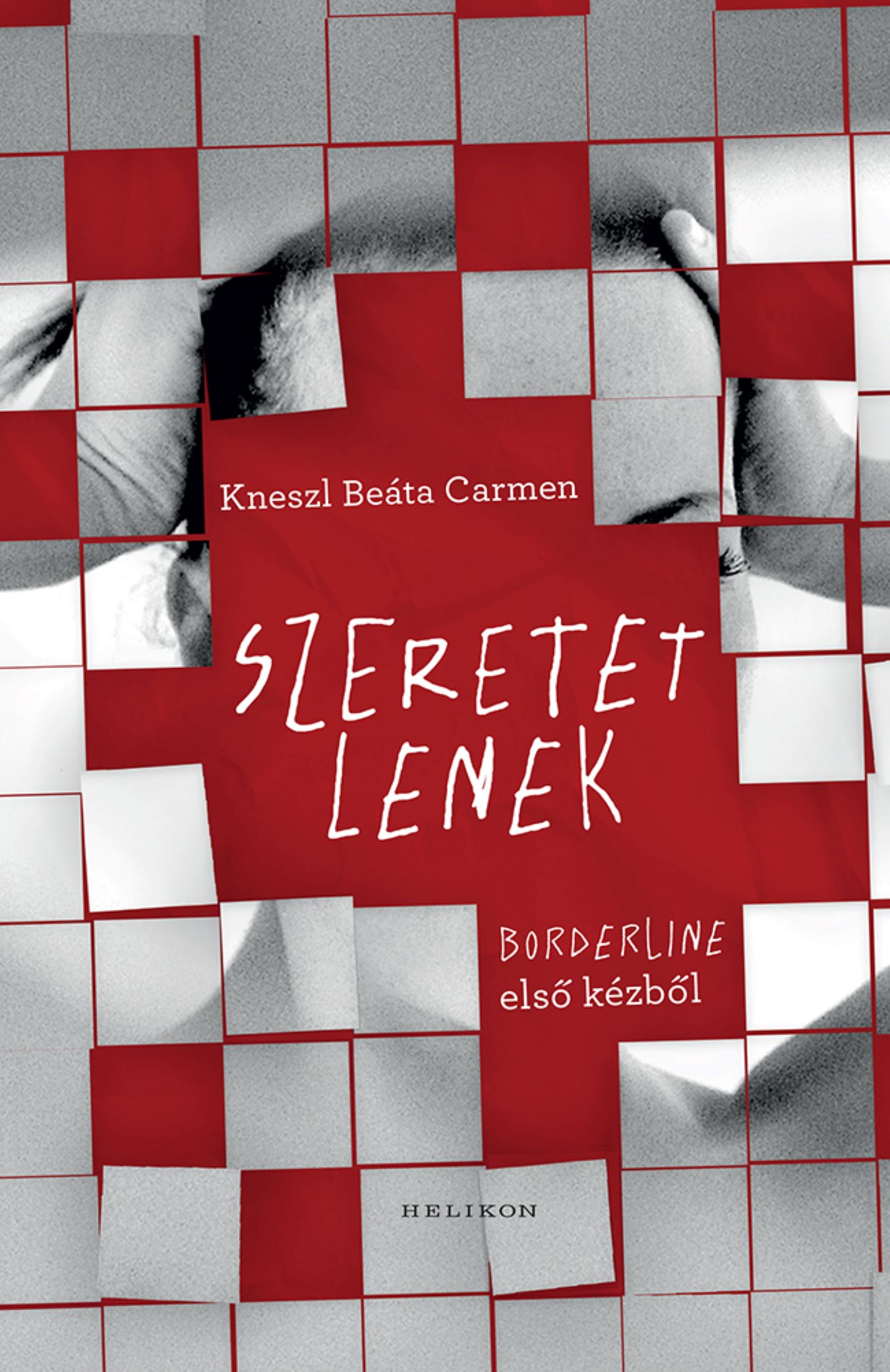 Kneszl Beáta Carmen - Szeretetlenek