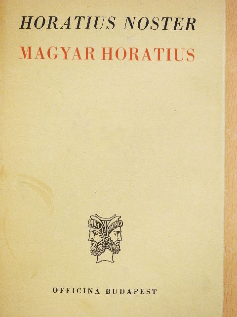 Q. Horatii Flacci - Magyar Horatius/Horatius Noster [antikvár]