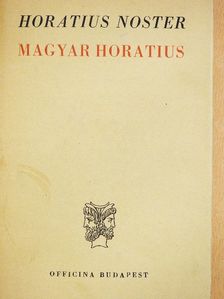 Q. Horatii Flacci - Magyar Horatius/Horatius Noster [antikvár]