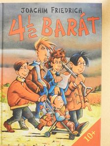 Joachim Friedrich - 4 1/2 barát [antikvár]