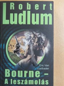 Eric van Lustbader - Bourne - A leszámolás [antikvár]
