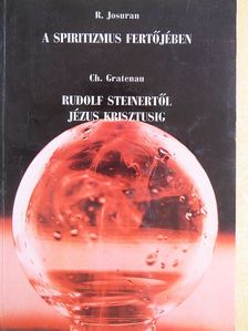 Christiane Gratenau - A spiritizmus fertőjében/Rudolf Steinertől Jézus Krisztusig [antikvár]