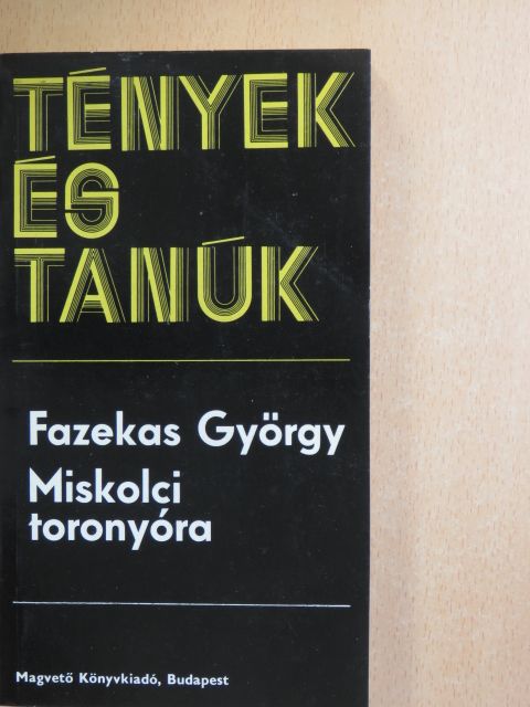 Fazekas György - Miskolci toronyóra [antikvár]