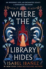 ISABEL IBANEZ - Where the Library Hides (Secrets of the Nile Duology, Book 2)