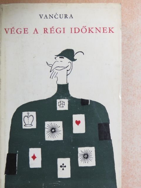 Vladislav Vancura - Vége a régi időknek [antikvár]