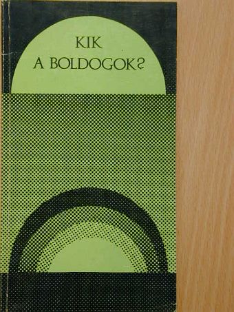 Kálvin János - Kik a boldogok? [antikvár]