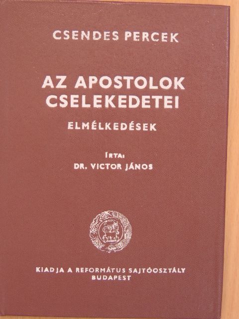 Dr. Victor János - Az Apostolok Cselekedetei [antikvár]