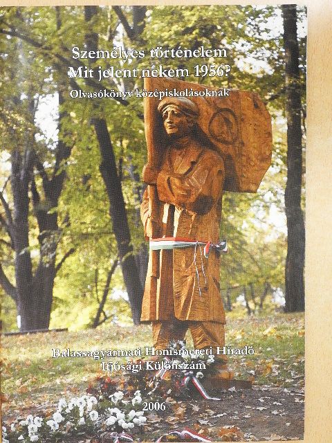 Dr. Kiss Tamás - Személyes történelem - Mit jelent nekem 1956? [antikvár]