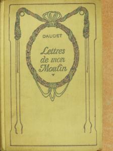 Alphonse Daudet - Lettres de mon Moulin [antikvár]