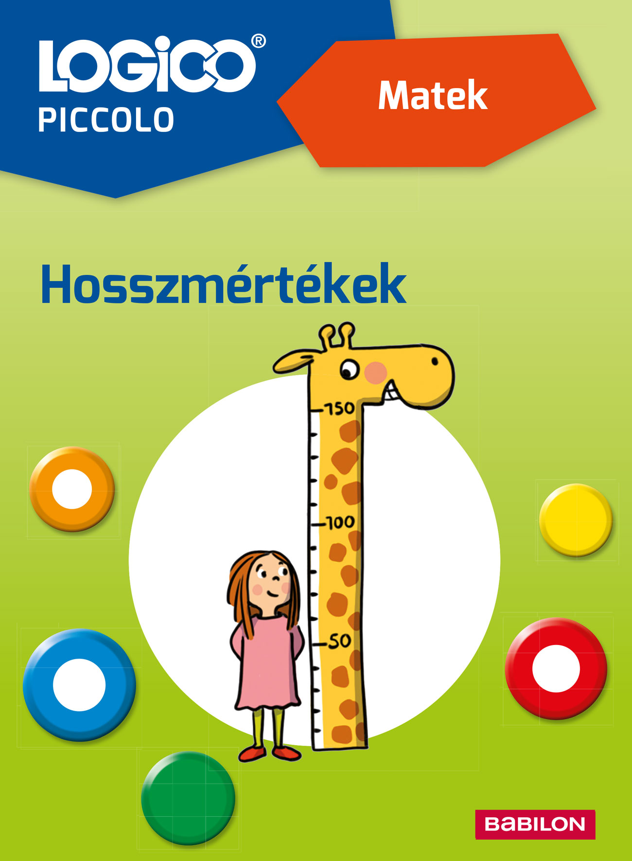 Sarah Ringwald - Diana Hauser - LOGICO Piccolo 2394 - Matek: Hosszmértékek