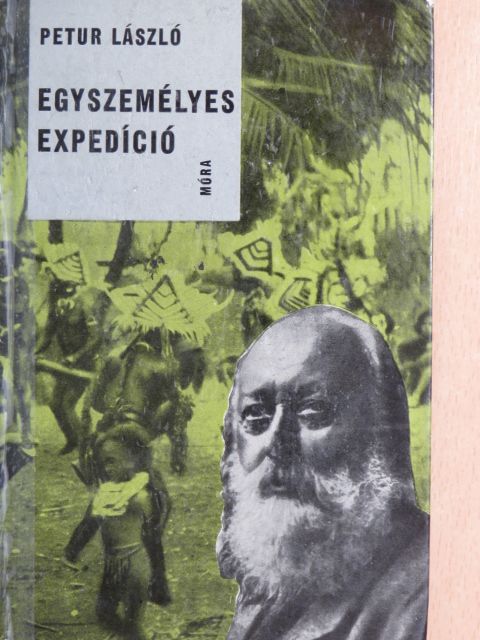 Petur László - Egyszemélyes expedíció [antikvár]