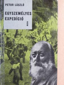 Petur László - Egyszemélyes expedíció [antikvár]