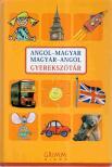 Hessky Regina, Iker Bertalan, Mozsárné Magay Eszter, P. Márkus Katalin - Angol-magyar, Magyar-angol gyerekszótár [antikvár]