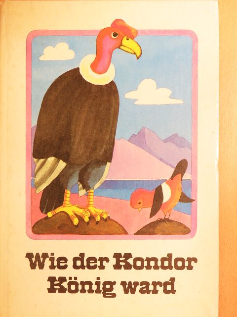 Kurt Kauter - Wie der Kondor König ward [antikvár]