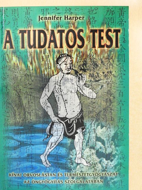 Jennifer Harper - A tudatos test [antikvár]