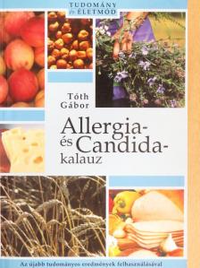 Tóth Gábor - Allergia- és Candida-kalauz [antikvár]
