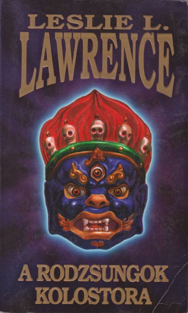 Leslie L. Lawrence - A rodzsungok kolostora [antikvár]