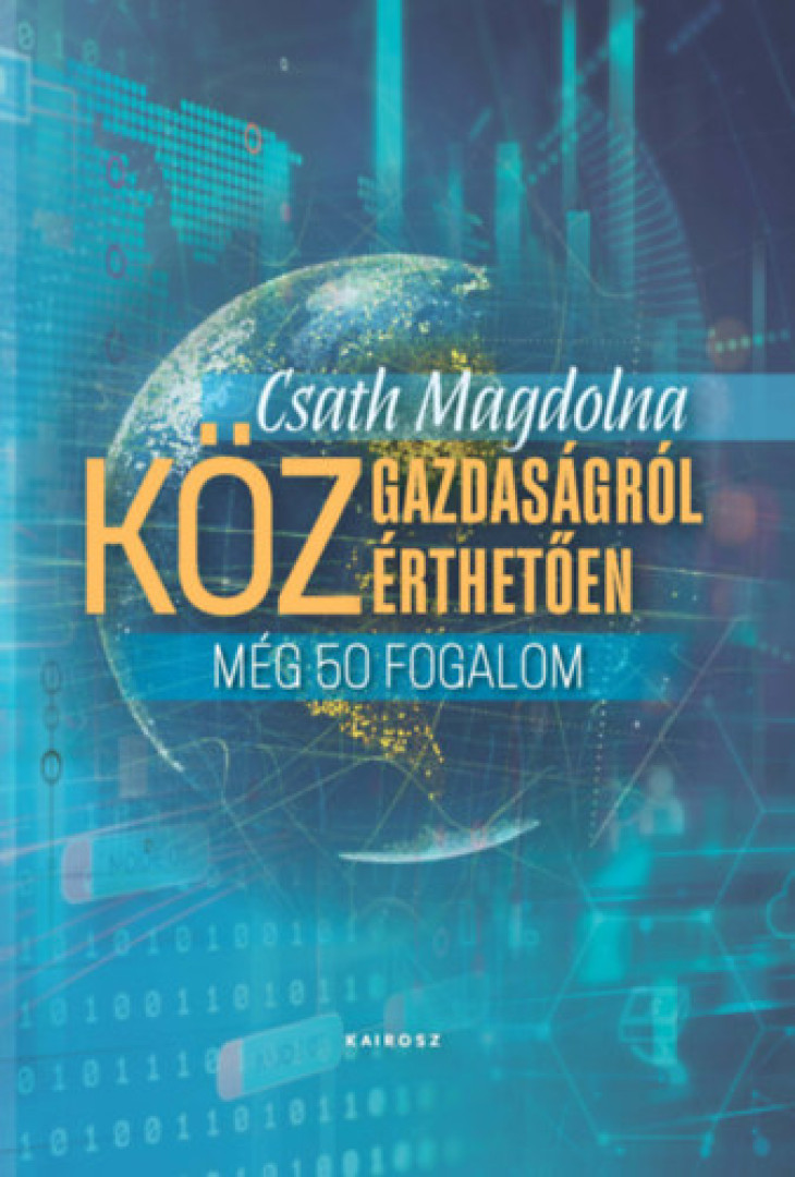 Csath Magdolna - Közgazdaságról közérthetően 3. [antikvár]