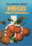 Dr. Hargitai Ferenc - Mégis vegyszerrel? [antikvár]