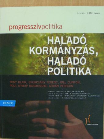 Anthony Giddens - Progresszív politika 2006. tavasz [antikvár]